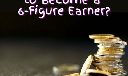 What Does it take to Become a 6-Figure Earner?