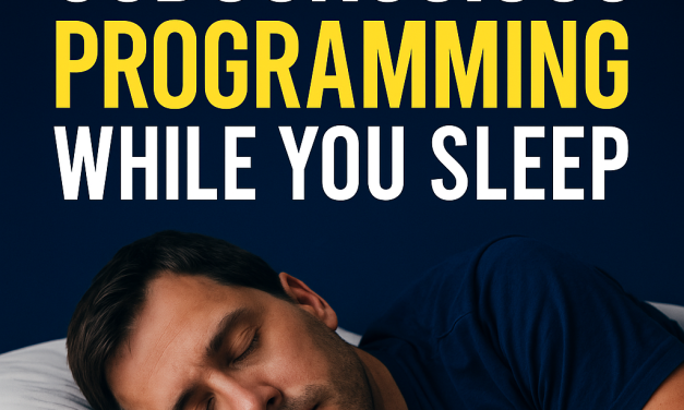 Subconscious Programming While You Sleep
