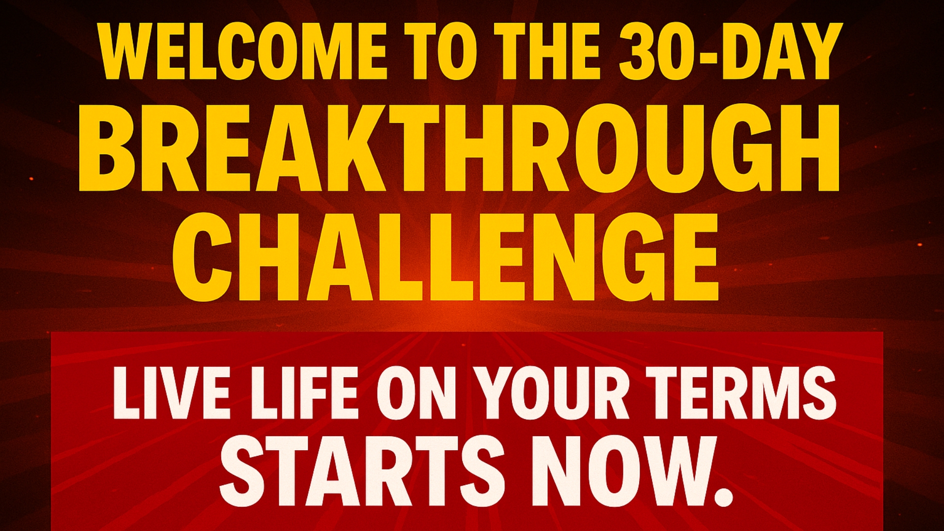 30-Day Breakthrough Challenge Live Life on Your Terms picture of 30-Day Breakthrough Challenge Live Life on Your Terms